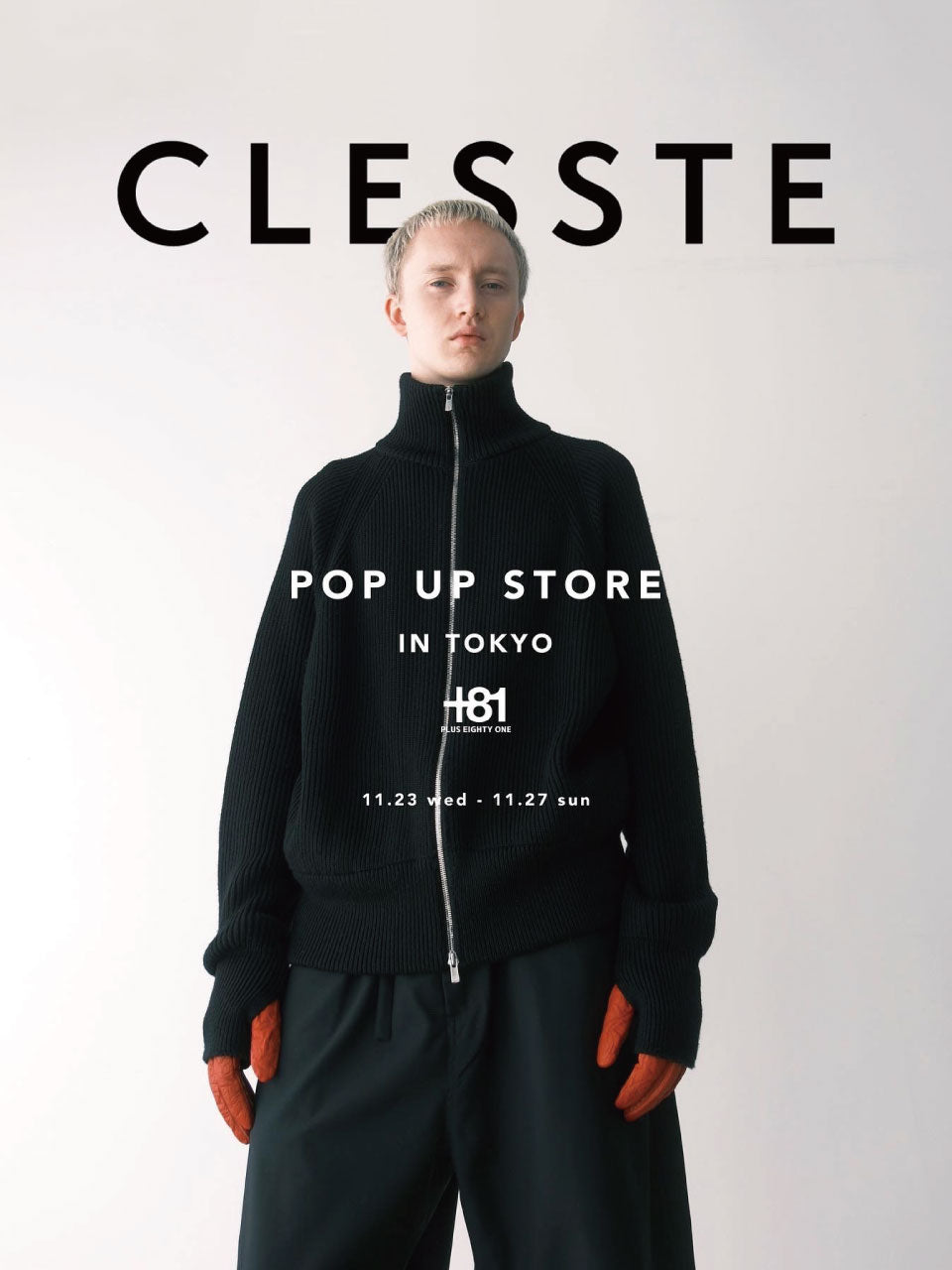 CLESSTE】POP UP STORE IN TOKYO – +81